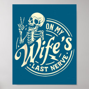 Illustration des letzten Nervs meiner Frau Poster