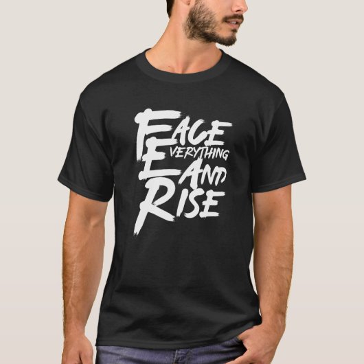 Illustration Grafikdesign Face Everything & Rise T-Shirt (Vorderseite)