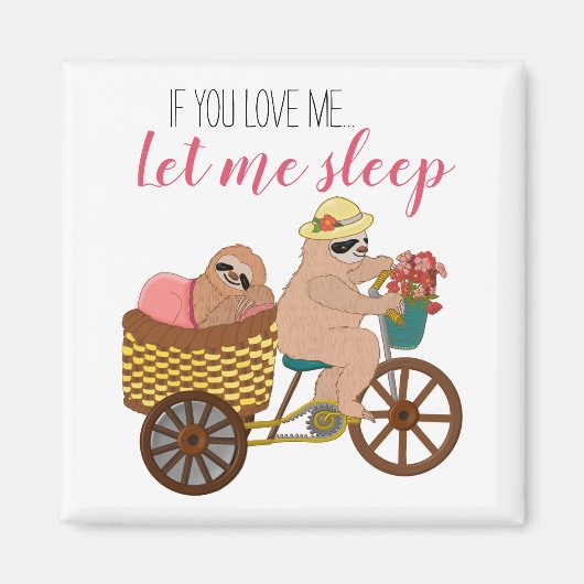 Illustration niedlich & lustig | Lass Me Sleep Magnet (Vorne)