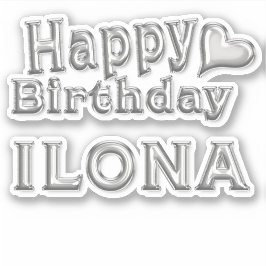 Ilona Happy Birthday silver Aufkleber Sticker (Vorderseite)