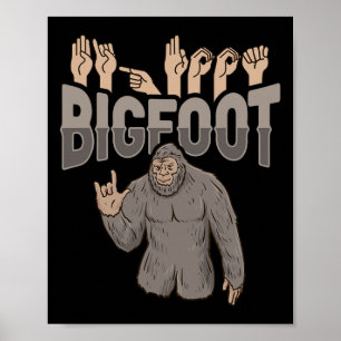 ILY Bigfoot ASL Handgeste Taub Hörverlust Awa Poster