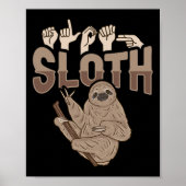 ILY Sloth ASL Handgesture Deaf Gehörlose Aware Poster (Vorne)