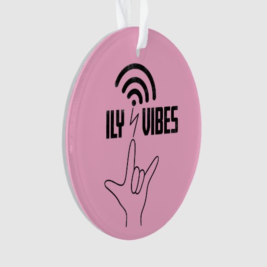 ILY Vibes - ASL Design  Ornament (Vorderseite)