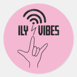 ILY Vibes - ASL Design  Runder Aufkleber
