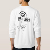 ILY Vibes - ASL Design  Sweatshirt (Rückseite)