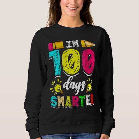 I'm 100 Days Smarter Student 100th School Day Chal Sweatshirt (Vorderseite)