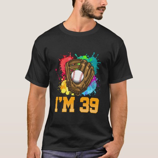 I'M 39 Sports Glove Baseball Player 39Th T-Shirt (Vorderseite)