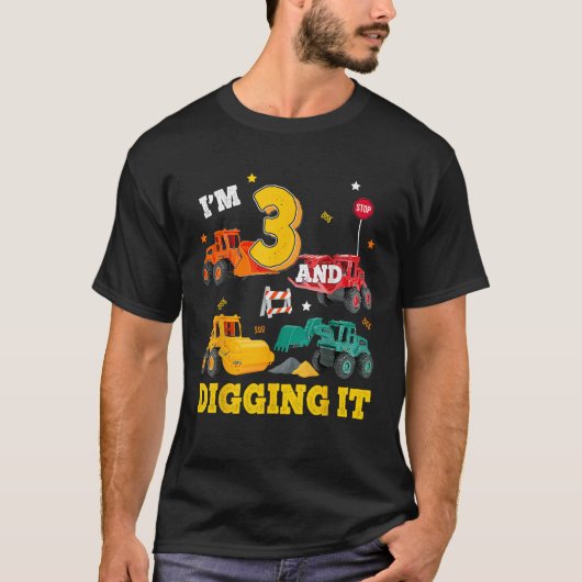 Im 3yr And Digging It 3rd Birthday Construction 3 T-Shirt (Vorderseite)