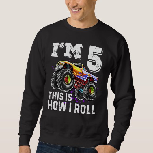 I'm 5 This Is How I Roll Monster Truck 5th Birthda Sweatshirt (Vorderseite)