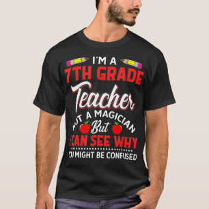Im 7. Klasse Lehrer kein magisches, lustiges Gesch T-Shirt