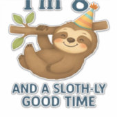 I'm 8 and a Sloth-ly Good Time Classic T-Shirt Aufkleber (Vorderseite)