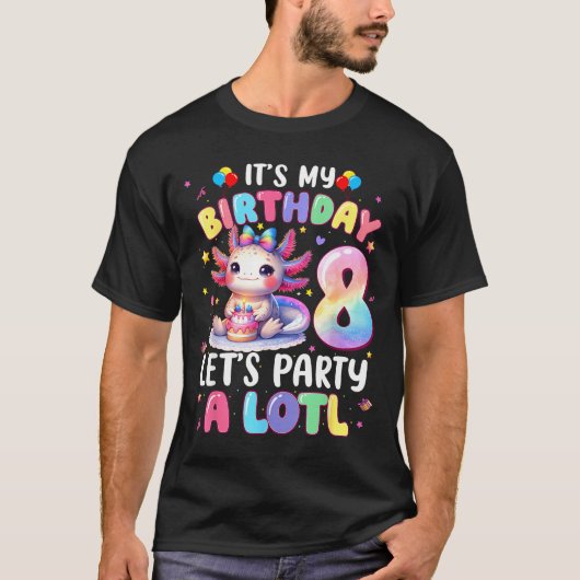 I'm 8th Birthday Girl Cute Axolotl 8 Year Old Bday T-Shirt (Vorderseite)