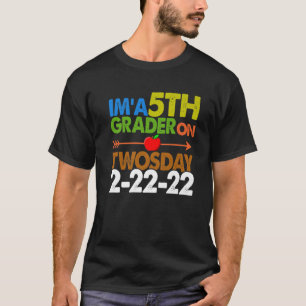 I'm A 5Th Grade On Twosday School Grade 2022 Feb 2 T-Shirt