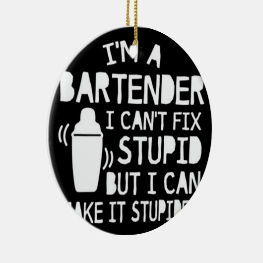 IM A BARKEEPER KERAMIK ORNAMENT (Rechts)