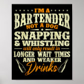 I'm A Bartender Not A Dog - Tapster Bartending Bar Poster (Vorne)