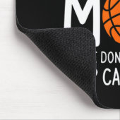Im A Basketball Mom We Dont Do That Keep Calm Th Mousepad (Ecke)