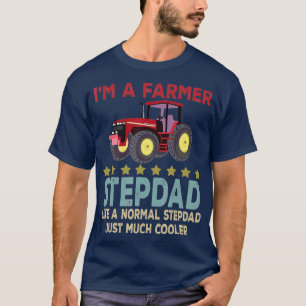 Im A Bauer Stepdad Happy Vathers Day Tractor T-Shirt