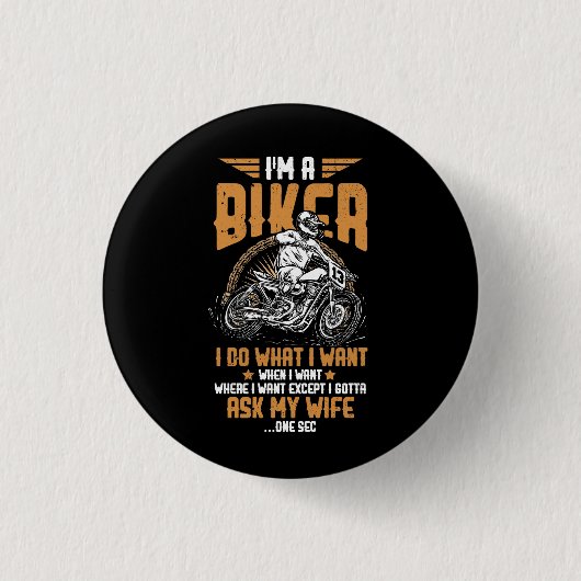 Im A Biker Motorrad Motorradfahrer Gefragt Button (Vorderseite)