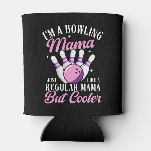 I'm a Bowling Mama, Fun Bowling Mom Dosenkühler (Rückseite)