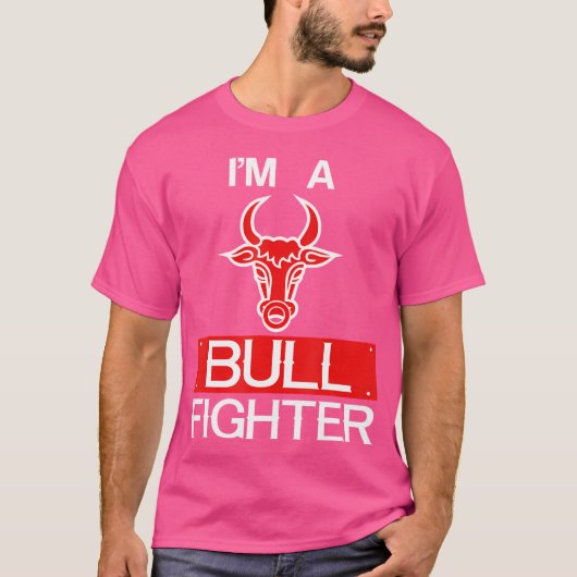 I'M A Bull Fighter Bull Riding Rodeo Cowboy T-Shirt (Vorderseite)