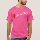 I'M A Chili Spicy Food Flavoring Chili Lover Peppe T-Shirt (Vorderseite)