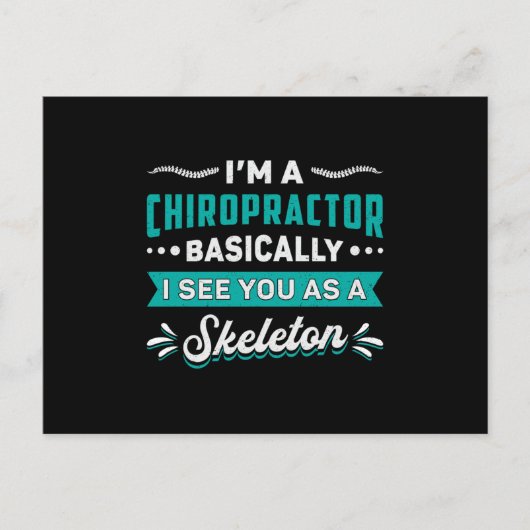 I'm A Chiropractor Skeleton Spine Chiropractic Postkarte (Vorderseite)