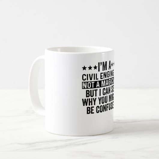 I'm A Civil Engineer Not A Magician Funny Kaffeetasse (Vorderseite Links)