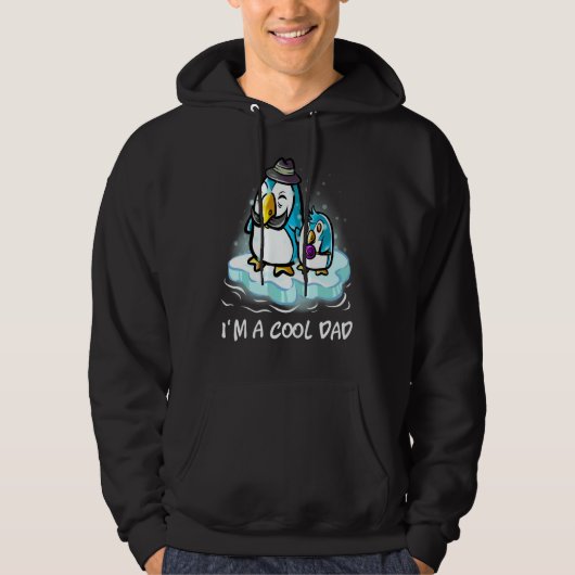 I'm A Cool Dad Penguin Humor Flightless Birds Fath Hoodie (Vorderseite)