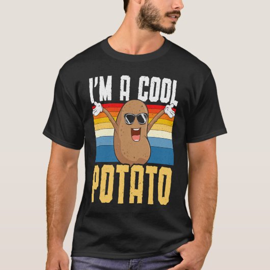 I'm A Cool Potato Foodie Potato French Fries Pota T-Shirt (Vorderseite)