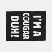I'm A Cougar Duh Tee Great Halloween And Christmas Fleecedecke (Vorderseite (Horizontal))