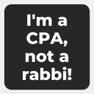 I'm a CPA, not a rabbi Quadratischer Aufkleber