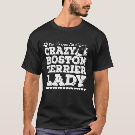 Im A Crazy Boston Terrier Lady T-Shirt (Vorderseite)