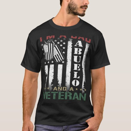 I'm A Dad Abuelo And A Veteran Nothing Scares Me F T-Shirt (Vorderseite)