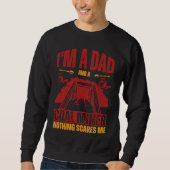 I'm a dad and a coal miner nothing scares me sweatshirt (Vorderseite)