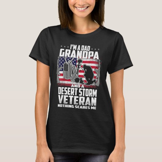 I'm A Dad Grandpa And Desert Storm Veteran Nothing T-Shirt (Vorderseite)
