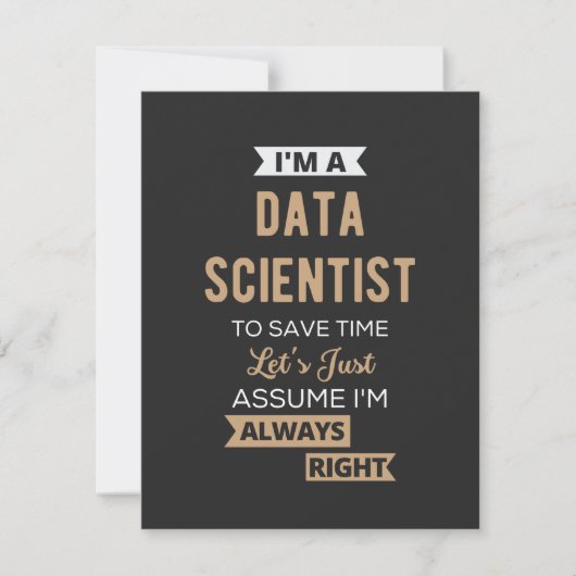 I'm A Data Scientist, To Save Time Let's Just Dankeskarte (Vorderseite)