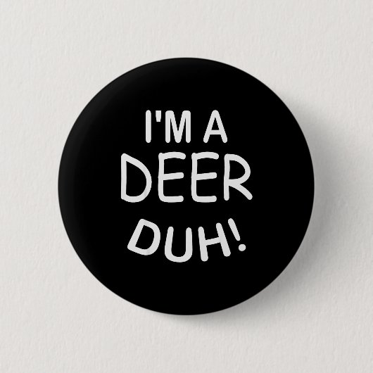 I'm A Deer Duh Christmas Costume Funny Tee  Button (Vorderseite)
