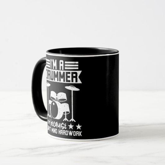 I'm A Drummer Because I Don't Mind Hardwork  Tasse (Vorderseite Links)