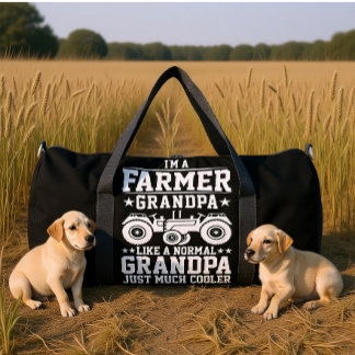 I'M A FARMER GRANDPA LIKE A NORMAL GRANDPA  DUFFLE BAG
