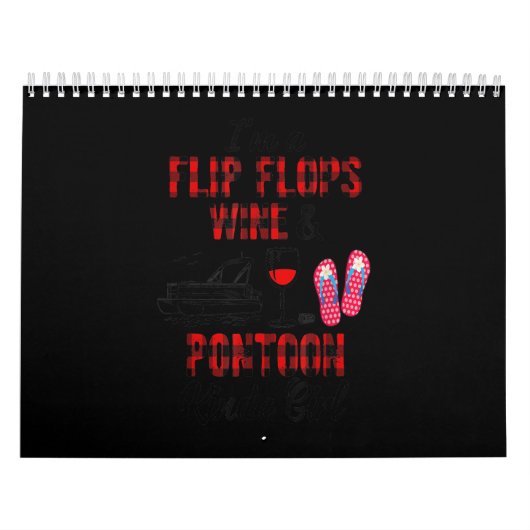 Im A Flip Flops Wein _Pontoon Kinda Girl-Funny Kalender (Titelbild)