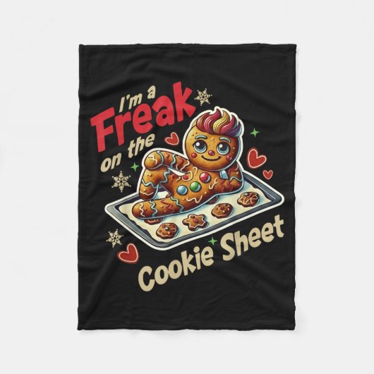 I'm A Freak On The Cookie Sheet Fleecedecke (Vorderseite)