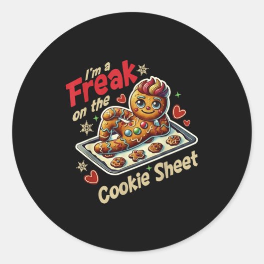 I'm A Freak On The Cookie Sheet Runder Aufkleber (Vorderseite)