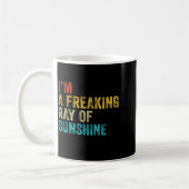 I'm A Freaking Ray Of Sunshine Funny Sarcastic Vin Kaffeetasse (Links)
