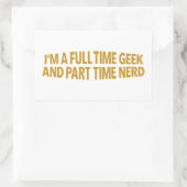 I'm A Full-Time Geek and Part-Time Nerd Sticker (Tasche)