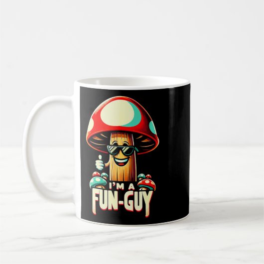 I'm A Fun-guy' - Amusing Mushroom Enthusiast's Fun Kaffeetasse (Links)