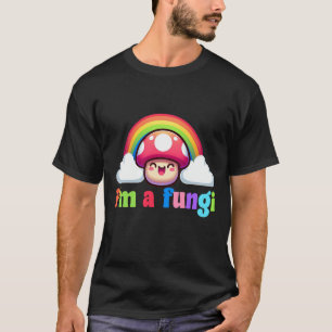 Im A Fungi Fun Typ Funny Colorful Rainbow T-Shirt
