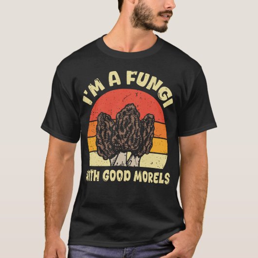 I'm A Fungi Funny Mushroom T-Shirt (Vorderseite)