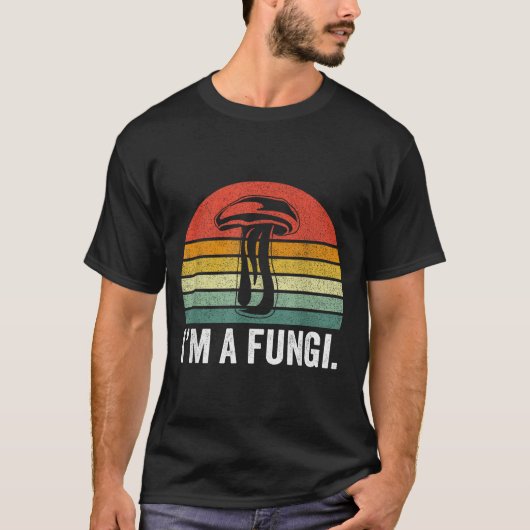 I'm A Fungi Shirt Funny Mushrooms Fun Guy Pun Biol (Vorderseite)