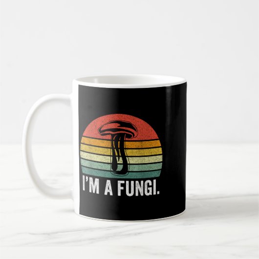 I'm A Fungi Shirt Funny Mushrooms Fun Guy Pun Biol Kaffeetasse (Links)