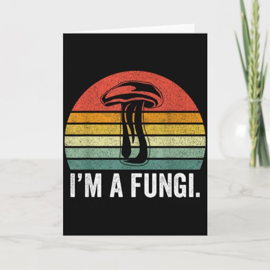 I'm A Fungi Shirt Funny Mushrooms Fun Guy Pun Biol Karte (Vorderseite)